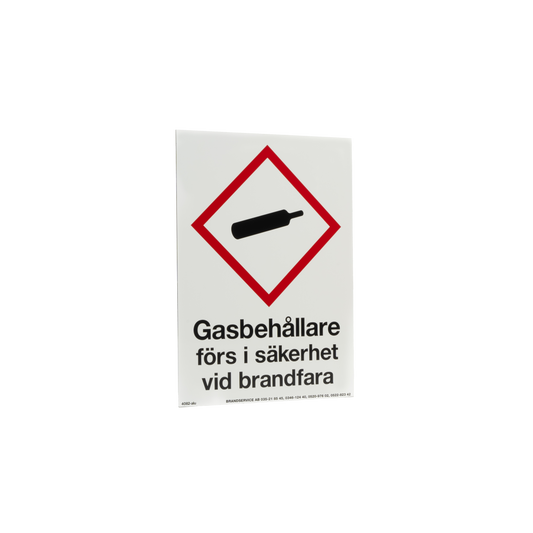 Skylt Gasbehållare förs i säkerhet vid brandfara