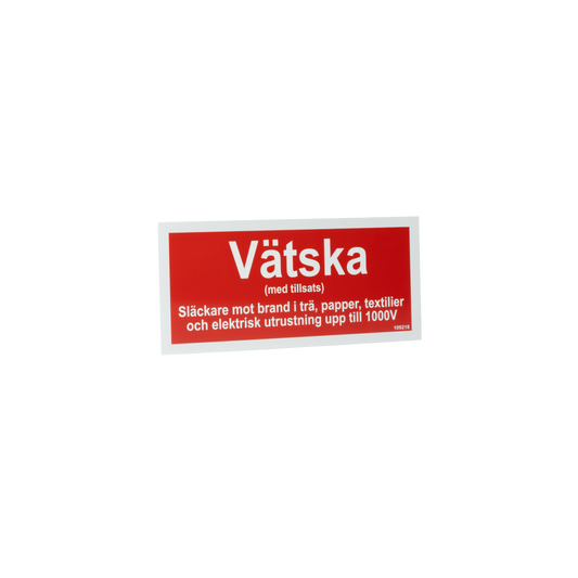 Typskylt Vätskesläckare med tillsats